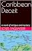 Caribbean Deceit: A novel o...