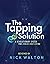 The Tapping Solution by Nick Walton