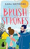 Brush Strokes by Sara Violet Scully