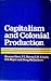 Capitalism And Colonial Pro...