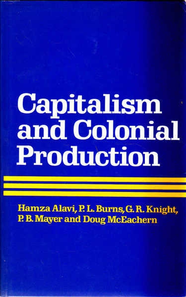 Capitalism And Colonial Production