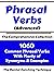 Phrasal Verbs (Advanced) Th...