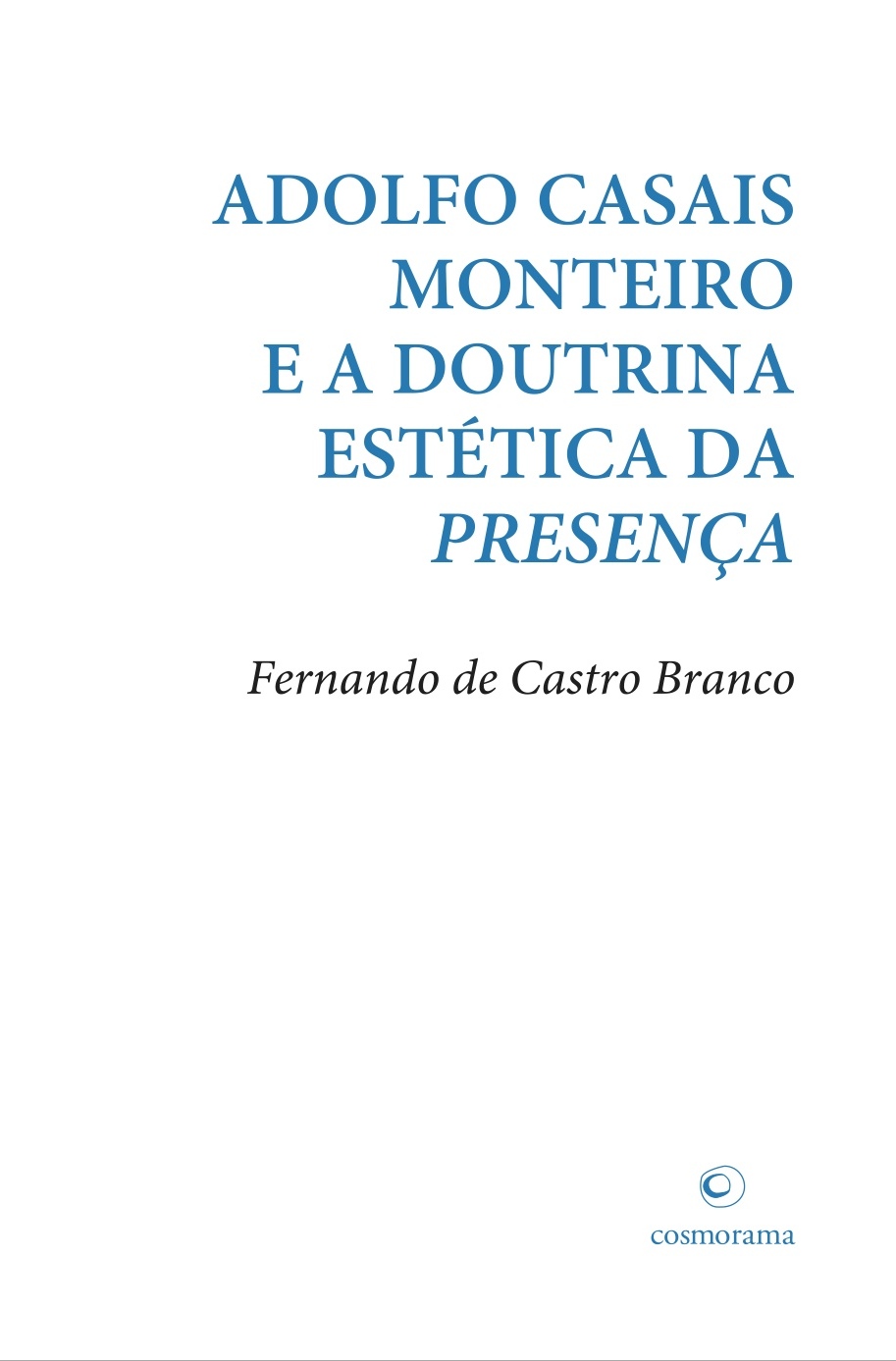 Adolfo Casais Monteiro e a doutrina estética da Presença