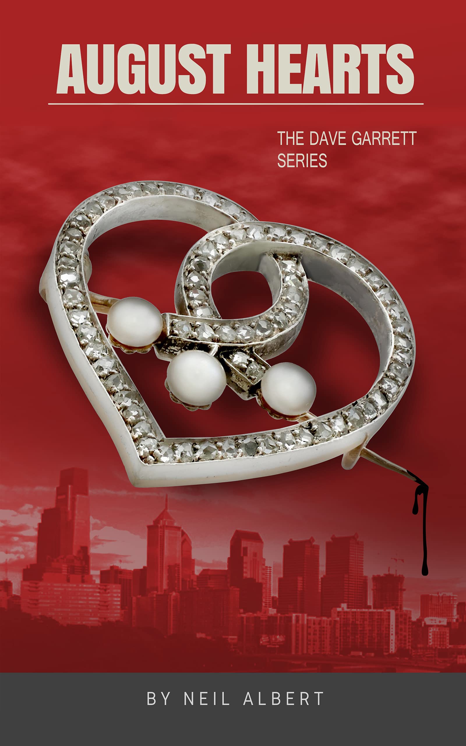 August Hearts: The Dave Garrett Series (Kindle Edition)