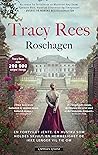 Rosehagen by Tracy Rees