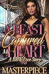 A Beast Captured My Heart: A BBW Love Story