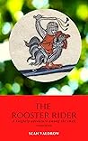 The Rooster Rider