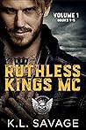 Ruthless Kings MC...