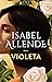 Violeta by Isabel Allende