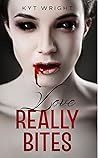 Love Really Bites by Kyt Wright