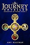 A Journey Unveiled (Daughter of Venus #1)