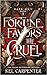 Fortune Favors the Cruel (Dark Maji, #1)