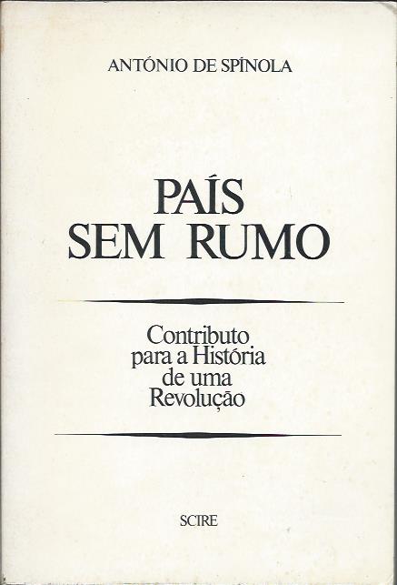País Sem Rumo: Contributo para a História de uma Revolução