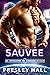 Sauvée (Les Compagnons des guerriers de Kalix #3)