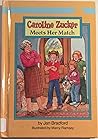 Caroline Zucker Meets Her Match (Caroline Zucker Series)