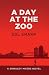 A Day at the Zoo: A Shmuley...