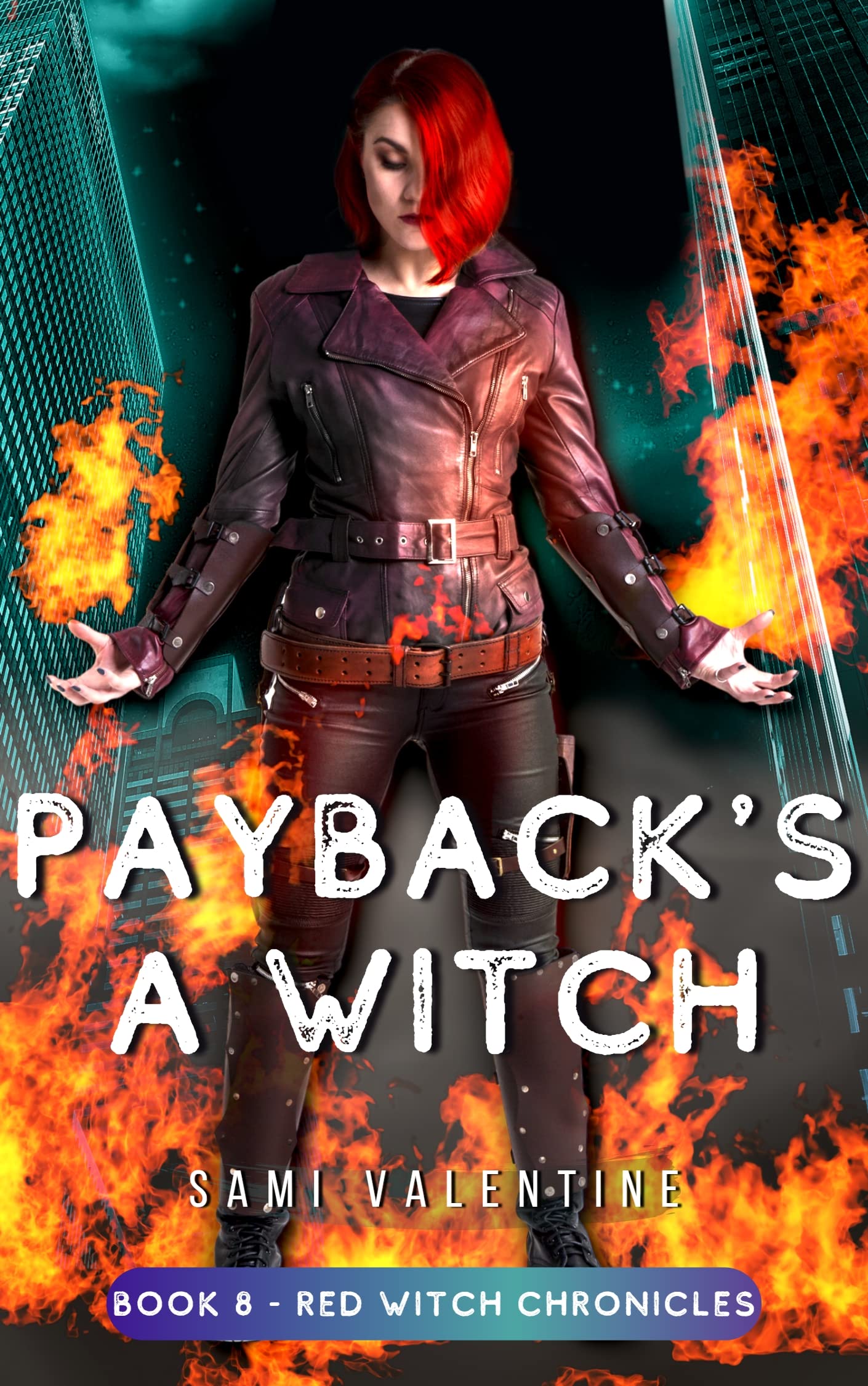 Payback's A Witch (Red Witch Chronicles #8)