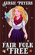 Fair Folk Free