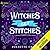 Witches Get Stitches (Stay a Spell, #3)
