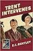 Trent Intervenes (Philip Trent #3) (The Detective Club)