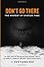 DON'T GO THERE: True mystery of the Dyatlov Pass
