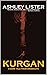 Kurgan: A Dark Tale from In...