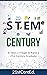 STEM Century by 21stCentEd