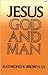 Jesus: God and Man: Modern Biblical Reflections