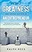 The Art of Greatness and Ha...
