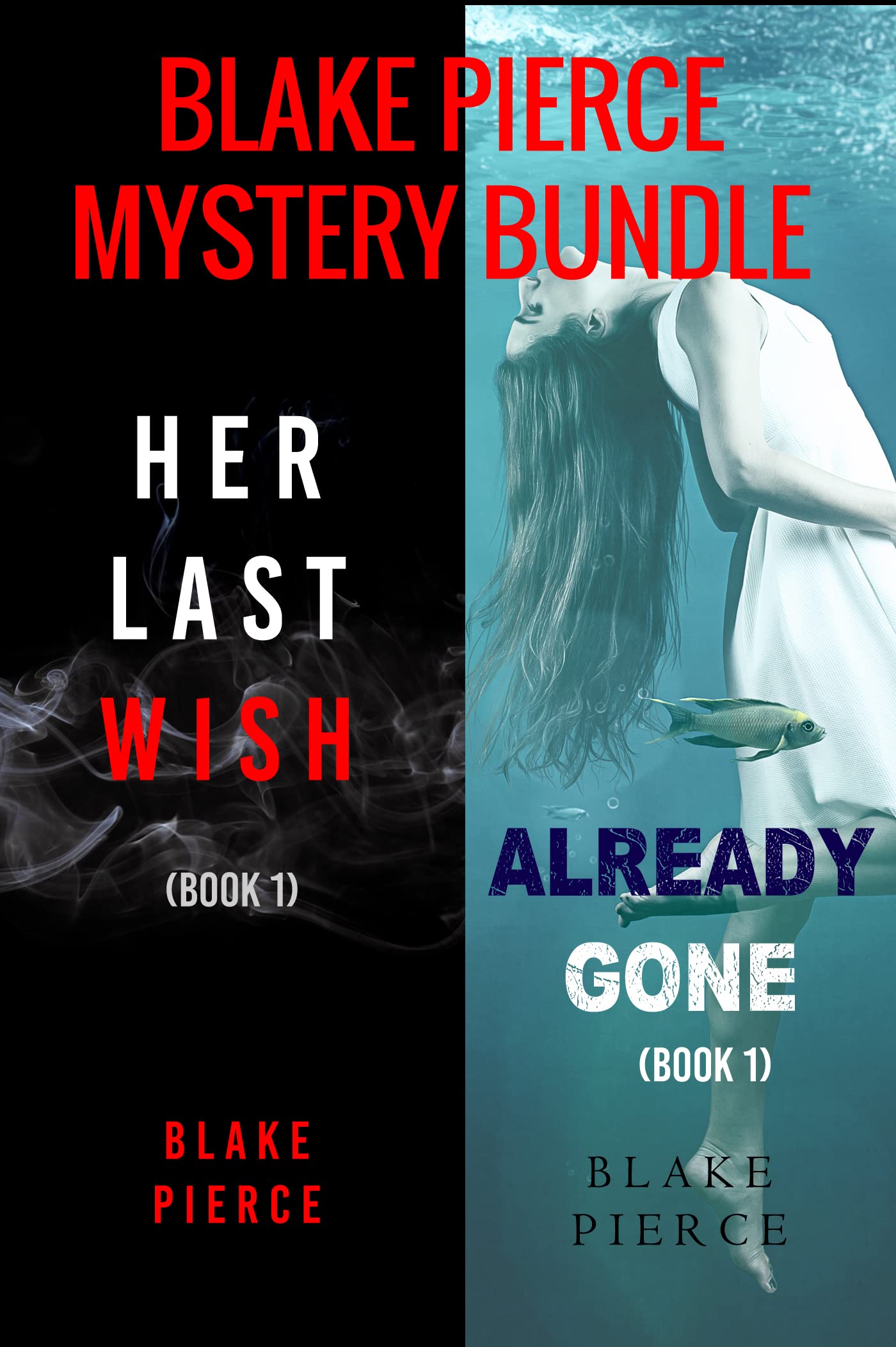 Blake Pierce: FBI Mystery Bundle (Her Last Wish and Already Gone)