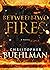 Between Two Fires