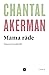 Mama râde by Chantal Akerman
