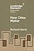 How Cities Matter by Richard Harris