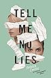 Image for Tell Me No Lies