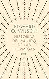 Historias del mundo de las hormigas Historias del mundo de las hormigas