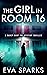 The Girl in Room 16 (Darcy ...