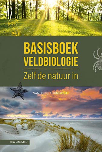 Basisboek Veldbiologie: Zelf de natuur in (Paperback)