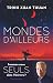 Mondes d'ailleurs: Sommes-nous seuls dans l'Univers ?