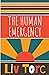 The Human Emergency