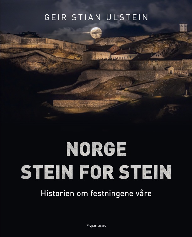 Norge stein for stein - Historien om festningene våre