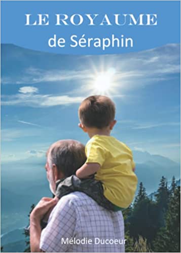 Le Royaume de Séraphin