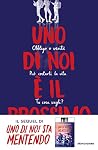 Uno di noi è il p...