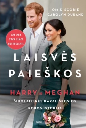 Laisvės paieškos. Harry ir Meghan: šiuolaikinės karališkosios poros istorija