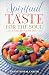 Spiritual Taste for the Soul by Kenneth Carter