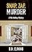 Snap, Zap, Murder: A Milo R...