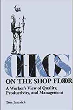 Chaos on the Shop Floor: A Worker's View of Quality, Productivity, and Management (Hardcover)