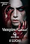 Vampire Kissed by S.  Lucas