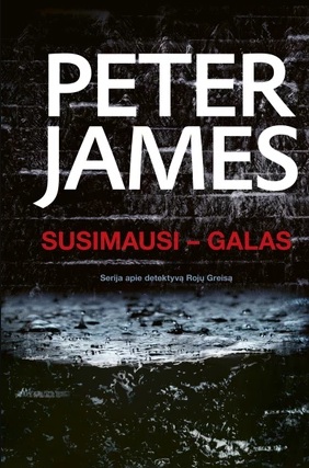 Susimausi – galas (Rojus Greisas, #14)