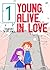 Young, Alive, in Love, vol. 1
