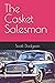 The Casket Salesman